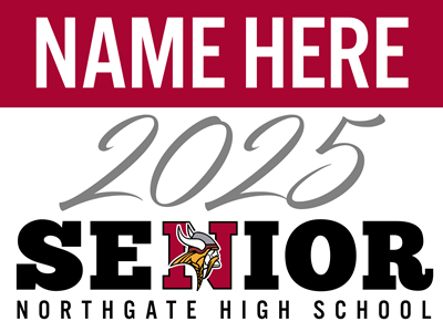Senior Class of 2025 Yard Sign - Northgate High School